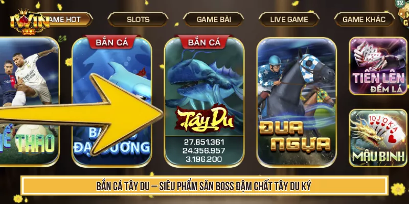 Siêu Phẩm Bắn Cá Tây Du IWIN Săn Boss Đậm Chất Tây Du Ký 1 Bắn Cá Tây Du – Siêu Phẩm Săn Boss Đậm Chất Tây Du Ký