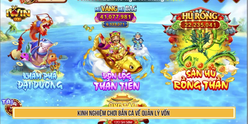 Kinh nghiệm chơi bắn cá về quản lý vốn